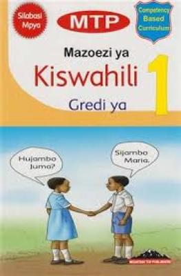 Mtp Kiswahili Gredi 1(Mazoezi Ya Kiswahili)